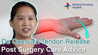 De Quervain tenosynovitis  PostSurgery Care Advice [upl. by Rehpinnej]