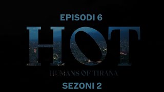 Seriali HOT  Episodi 6 Sezoni 2 [upl. by Orin]