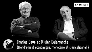 Effondrement économique monétaire amp civilisationnel  Charles Gave amp Olivier Delamarche EN DIRECT [upl. by Nnylidnarb]