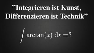 Integral arctanx  partielle Integration und Substitution [upl. by Ttegdirb]