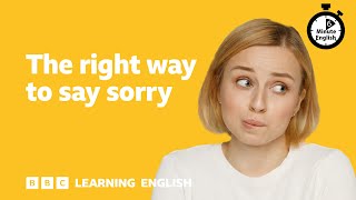 The right way to say sorry ⏲️ 6 Minute English [upl. by Yalcrab]