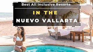 Top 10 Best AllInclusive Resorts in Nuevo Vallarta [upl. by Bowne]