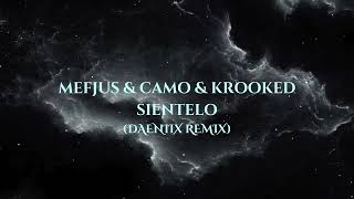 Mefjus amp Camo amp Krooked  Sientelo Daeniix Remix [upl. by Cesaria254]