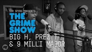 Grime Show Big H Prez T amp 9 Milli Major [upl. by Itsirk519]