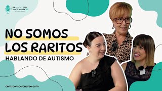 Episodio 6 No somos los raritos  Hablando de autismo [upl. by Marala]