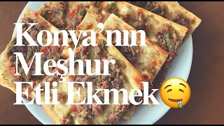 TÜRK MUTFAĞIN KRAL YEMEĞİ ETLİ EKMEK 🥖 🥩  Hintli Dayi  KONYA’NIN MEŞHUR YEMEKLERİ TADALIM 😋 [upl. by Hnil]