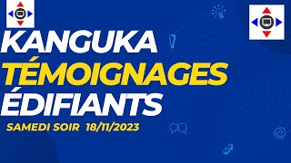 KANGUKA DE SAMEDI TEMOIGNAGES EDIIFIANTS [upl. by Atnauq]