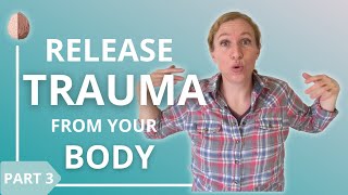 How to Release Trauma From Your Body [upl. by Tiemroth]