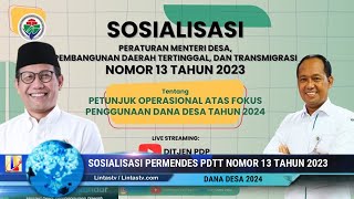 FULL  Sosialisasi Permendes Nomor 13 Tahun 2023  Penggunaan Dana Desa 2024 [upl. by Neona550]