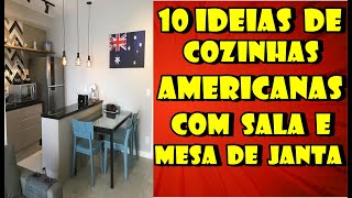 10 IDEIAS DE COZINHA AMERICANA PEQUENA COM SALA JANTA E ESTA  COZINHA AMERICANA [upl. by Kayley459]