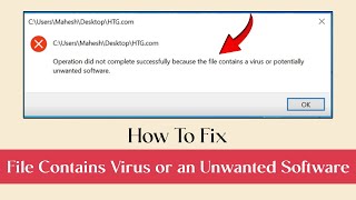 How To Fix Operation Didnt Complete Successfully Because The File Contains a Virus [upl. by Callista]