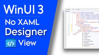 Windows UI 3  WinUI 30 no XAML designer view [upl. by Balliol845]