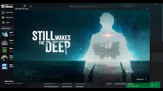 Fix Still Wakes the Deep Not Launching From Xbox AppMicrosoft Store On PC [upl. by Eldwen]