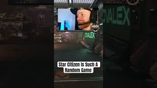 Star Citizen is such a random game starcitizen [upl. by Musser]