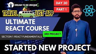 Started Another Brand New Project  Travel List Project 3  Ultimate React Course  Day 30 Part 1 [upl. by Dazhehs683]