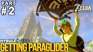 Zelda Breath of the Wild  Getting the Paraglider  Part 2 Walkthrough [upl. by Simaj]