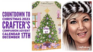 Countdown to Christmas 2023 Crafter’s Companion Advent Calendar December 17th [upl. by Ermine]