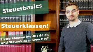 Steuerklassen in Deutschland  Lohnsteuerklassen 1 bis 6  Kurz erklärt [upl. by Olive]