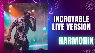 Harmonik  Incroyable live version [upl. by Fleeman]