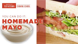 How to Make Homemade Mayonnaise with Christie Morrison [upl. by Ynoyrb]