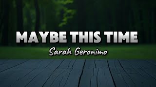 Maybe This Time  Sarah GeronimoCover [upl. by Lerim]