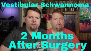 Vestibular Schwannoma 2 months after surgery [upl. by Warrin]