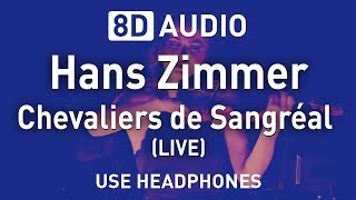 Hans Zimmer  Chevaliers de Sangréal LIVE  8D AUDIO [upl. by Alahcim335]