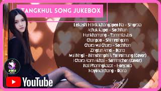 Tangkhul Love Song Jukebox 2021  New amp Old Mix  Leishat Laa [upl. by Haianeb531]