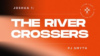 The River Crossers  PJ Smyth  Living Light Kenosha [upl. by Octavus]