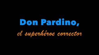 Don Pardino versión CEIP Azorín [upl. by Moyer598]