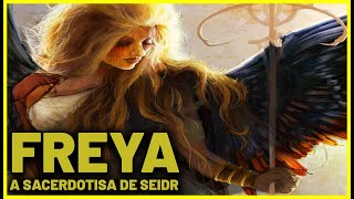 FREYA  A SACERDOTISA DE SEIDR  MITOLOGIA NÓRDICA [upl. by Kendrick]