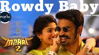 Maari 2  Rowdy Baby Audio Song  Dhanush Sai Pallavi  Yuvan Shankar Raja  Balaji Mohan [upl. by Antrim]