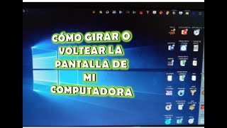 Como solucionar si la pantalla de tu pc se voltea [upl. by Irra]