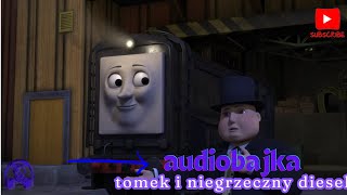 Tomek i Przyjaciele  Tomek i Niegrzeczny Diesel🚇 AUDIOBAJKA 🎧Słuchowisko Dla Najmłodszych👣 [upl. by Nepil]