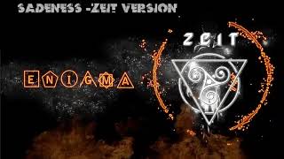 ENIGMA SADENESS ZEIT VERSION [upl. by Victoir394]