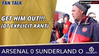 Arsenal v Sunderland Away 00  GET HIM OUT DT EXPLICIT RANT [upl. by Slaohcin]