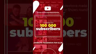 Daneliya Tuleshova Fan Club on YouTube has just reached 100k subscribers 🎉🎉🎉 daneliyatuleshova [upl. by Lynus]