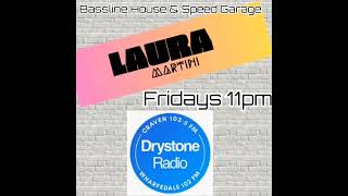 Laura Martini on Drystone Radio 19042024  Bassline House amp Speed Garage [upl. by Nwahshar]