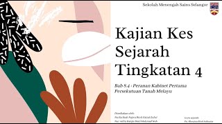 KAJIAN KES SEJARAH TINGKATAN 4 BAB 8 PERANAN KABINET PERTAMA [upl. by Warrenne]