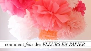 Tuto déco  Comment faire des fleurs en papier [upl. by Ieso]