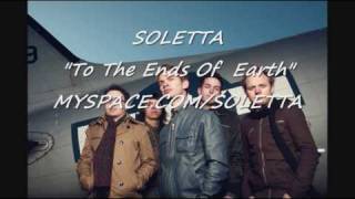 Soletta quotTo The Ends Of Earth [upl. by Ahkeber1]