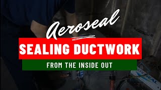 Aeroseal Sealing your ductwork from the inside out and saving you MONEY [upl. by Becki]