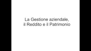 La Gestione Il Reddito e il Patrimonio 3°ITC [upl. by Latvina260]