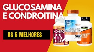 Qual a Melhor Glucosamina e Condroitina Comparativo dos Melhores Suplementos para Articulações [upl. by Adnovaj406]