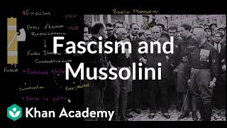 Fascism and Mussolini  The 20th century  World history  Khan Academy [upl. by Dave]