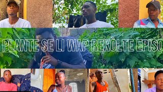 saw plante se li wap rekòlte episode 9 video official chacha sentimental [upl. by Favrot141]