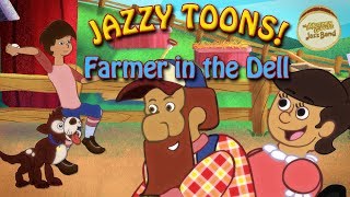 Farmer In The Dell  Jazzy Toons  Award Winning Childrens Music by the The Mother Goose Jazz Band [upl. by Eyahs]