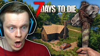 I Played 7 Days to Die for the FIRST TIME and it was AWESOME [upl. by Turmel]