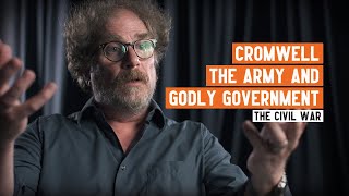 Cromwell the army and godly government  English Civil War [upl. by Chessy818]