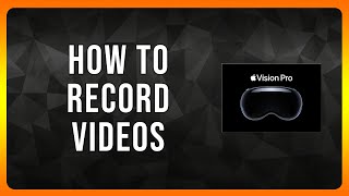 How to Record Videos Inside Apple Vision Pro [upl. by Dnumyar]